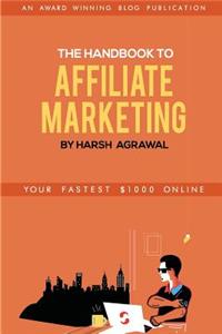 Handbook to Affiliate Marketing