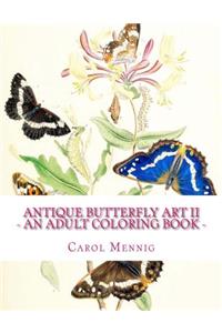 Antique Butterfly Art II - An Adult Coloring Book