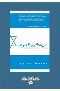 Aftershock: Anti-Zionism and Anti-Semitism (Large Print 16pt)