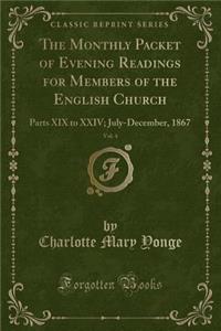The Monthly Packet of Evening Readings for Members of the English Church, Vol. 4