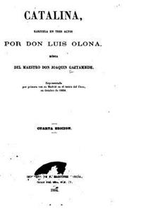Catalina, Zarzuela En Tres Actos