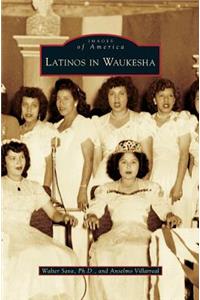 Latinos in Waukesha