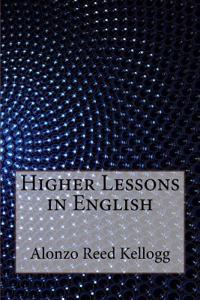 Higher Lessons in English