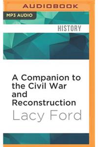 Companion to the Civil War and Reconstruction