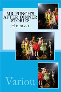 Mr. Punch's After-Dinner Stories