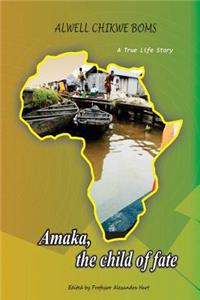 Amaka, the child of fate