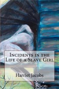 Incidents in the Life of a Slave Girl