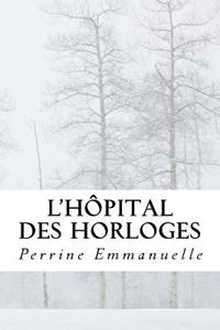 L'Hopital Des Horloges