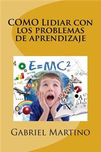 Como Lidiar Con Los Problemas de Aprendizaje