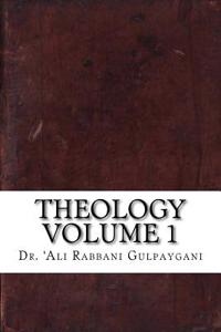 Theology Volume 1