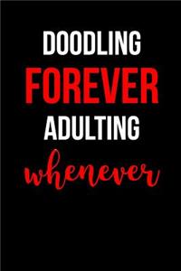 Doodling Forever Adulting Whenever