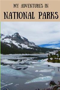 My Adventure in National Parks