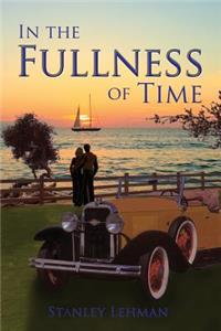 In the Fullness of Time