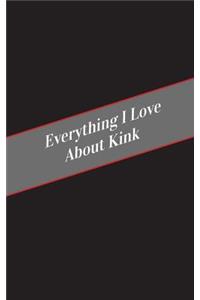 Everything I Love About Kink: A Safe Place For Your Kinky Thoughts