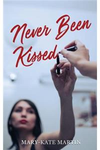 Never Been Kissed