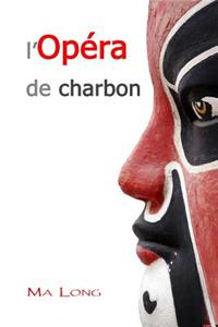 L'Opéra de Charbon
