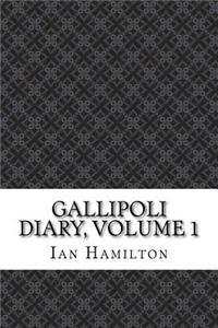 Gallipoli Diary, Volume 1
