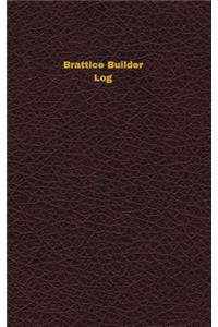 Brattice Builder Log
