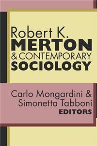 Robert K. Merton and Contemporary Sociology