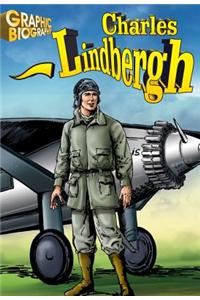 Charles Lindbergh Graphic Biography