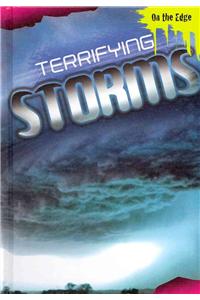 Terrifying Storms