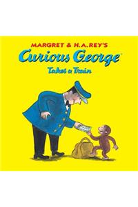 Curious George Takes a Train
