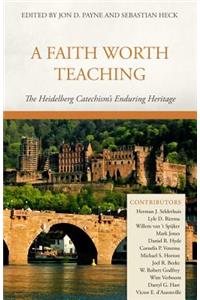 Faith Worth Teaching