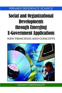 Social and Organizational Developments through Emerging E-Government Applications