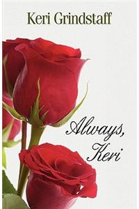 Always, Keri
