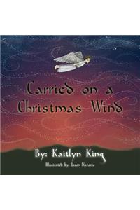 Carried on a Christmas Wind