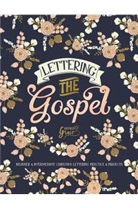 Lettering the Gospel