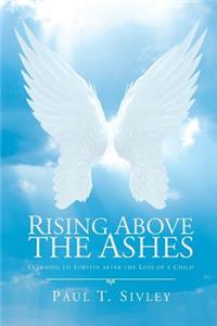 Rising Above the Ashes