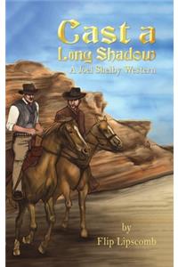 Cast a Long Shadow