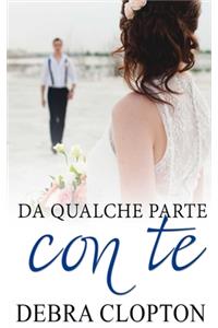 Da qualche parte con te