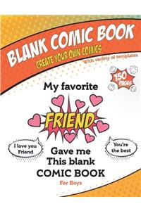 My favorite Friend gave me this blank comic book, Awesome Birthday gift drawing & coloring book for boys