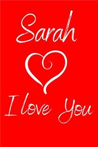 Sarah I Love You