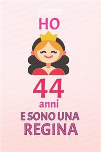 ho 44 anni e sono regina