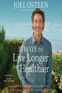 15 Ways to Live Longer and Healthier