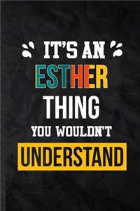 It's an Esther Thing You Wouldn't Understand