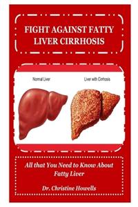Fight Against Fatty Liver Cirrhosis