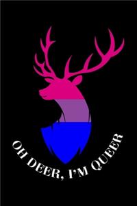 Oh Deer, I'm Queer