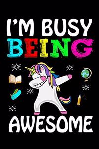 I'm Busy Being Awesome