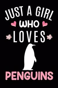 Just A Girl Who Loves Penguins