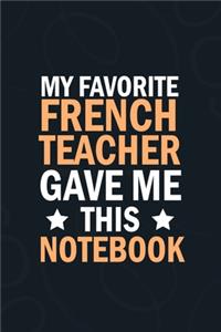 My Favorite French Teacher Gave Me This Notebook