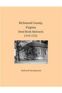 Richmond County, Virginia Deed Book Abstracts 1719-1721