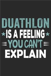 Duathlon Is A Feeling You Can't Explain