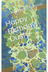 Happy Birthday, Dusty!