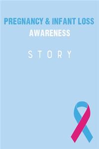 Pregnancy & Infant Loss Awareness Story