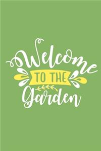 Welcome To The Garden