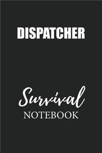 Dispatcher Survival Notebook